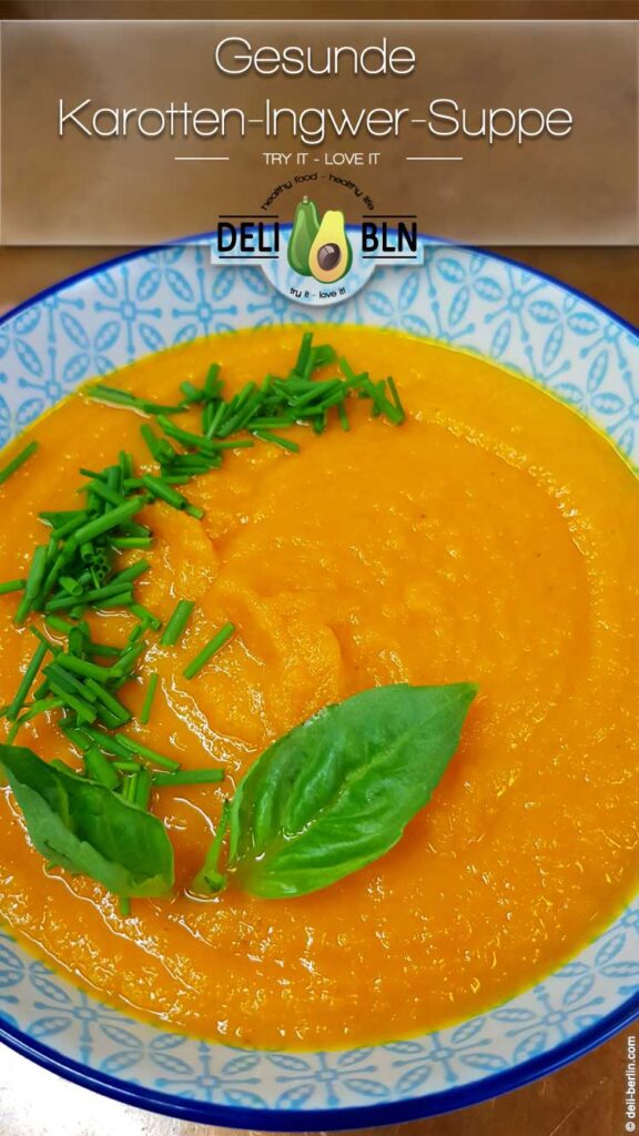 Gesunde Karotten-Ingwer-Suppe - vegan & glutenfrei