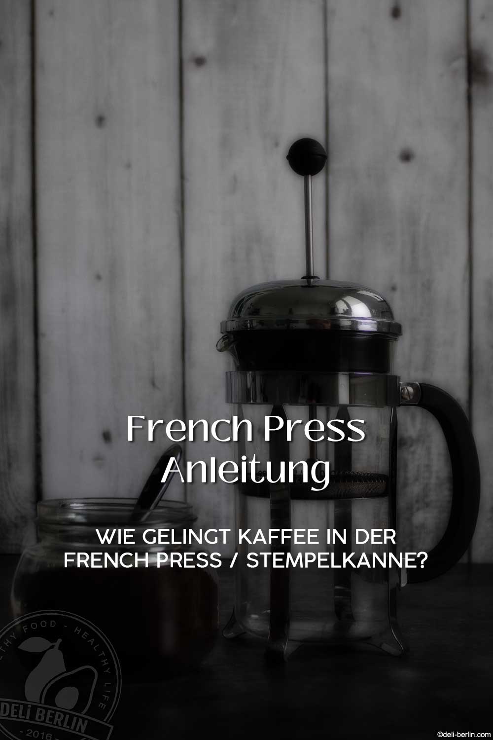 Die French Press: Eine Meisterklasse in der Kaffeezubereitung